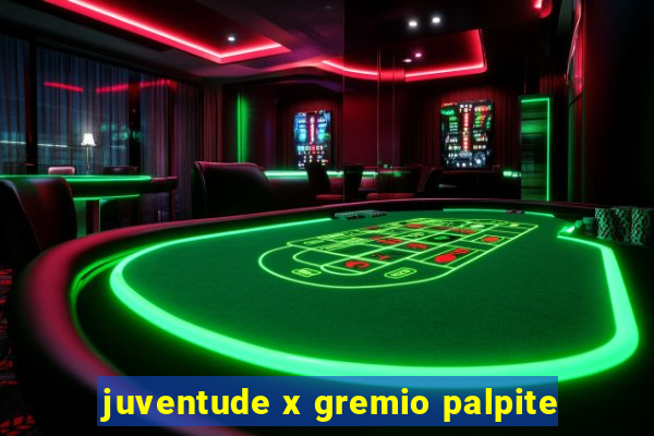 juventude x gremio palpite